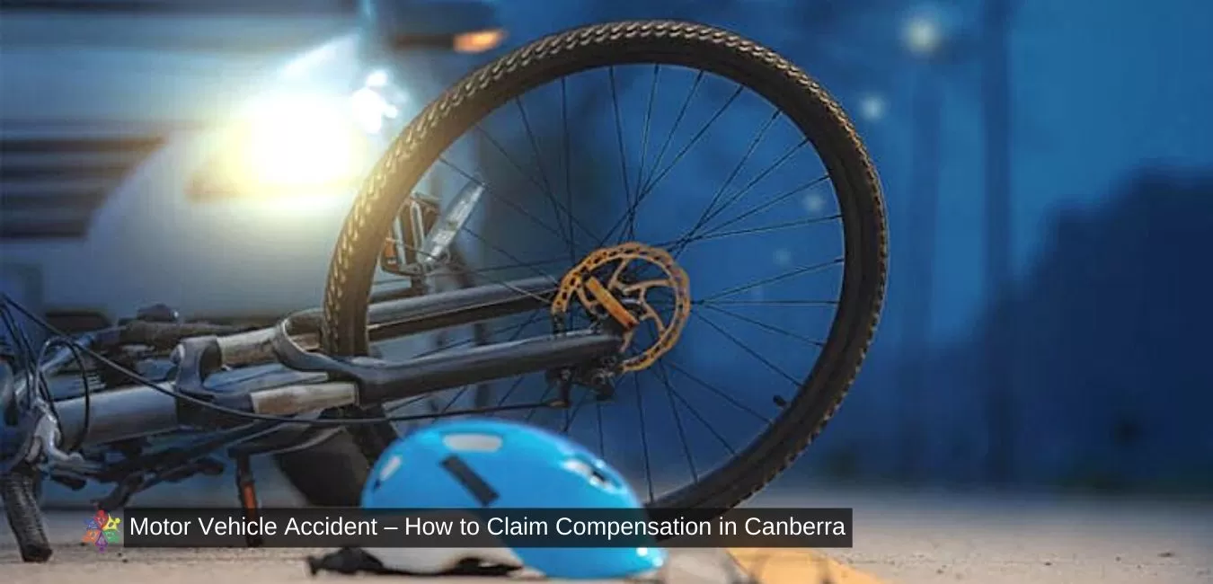 Motor Vehicle Accident – How to Claim Compensation in Canberra