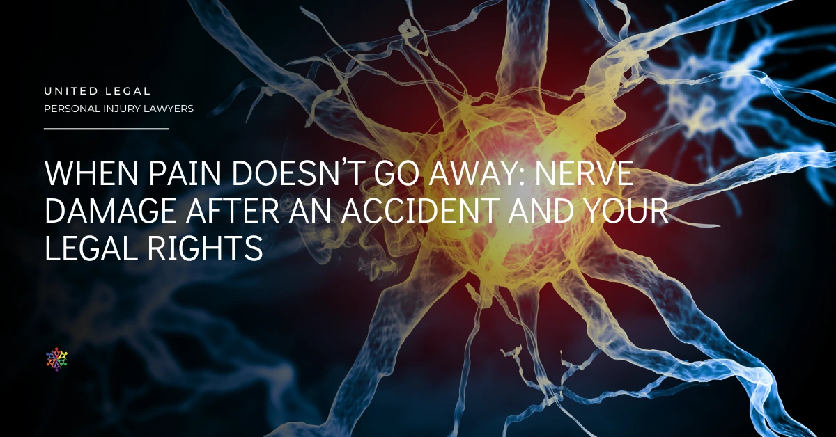 When Pain Doesn’t Go Away: Nerve Damage After an Accident and Your Legal Rights