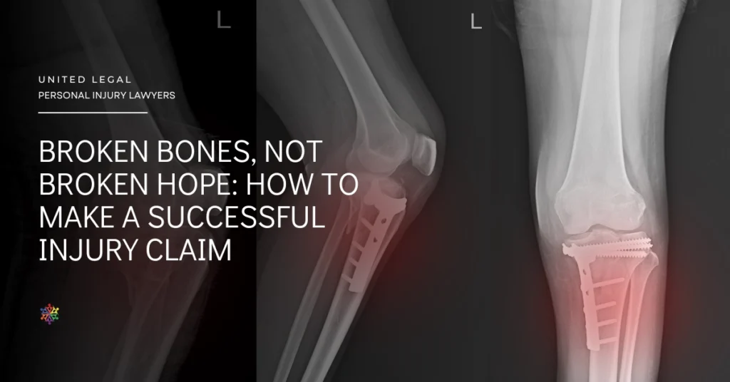 Broken-Bones-Successful-Injury-Claims