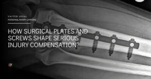 How Surgical Plates and Screws Shape Serious Injury Compensation