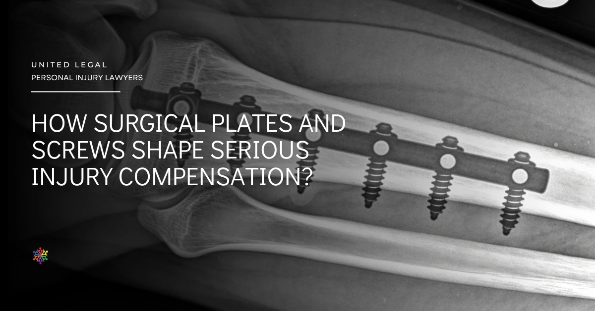 How Surgical Plates and Screws Shape Serious Injury Compensation