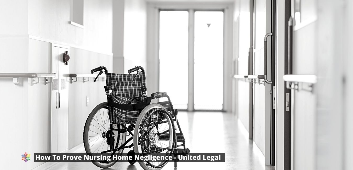 How-To-Prove-Nursing-Home-Negligence-And-Abuse