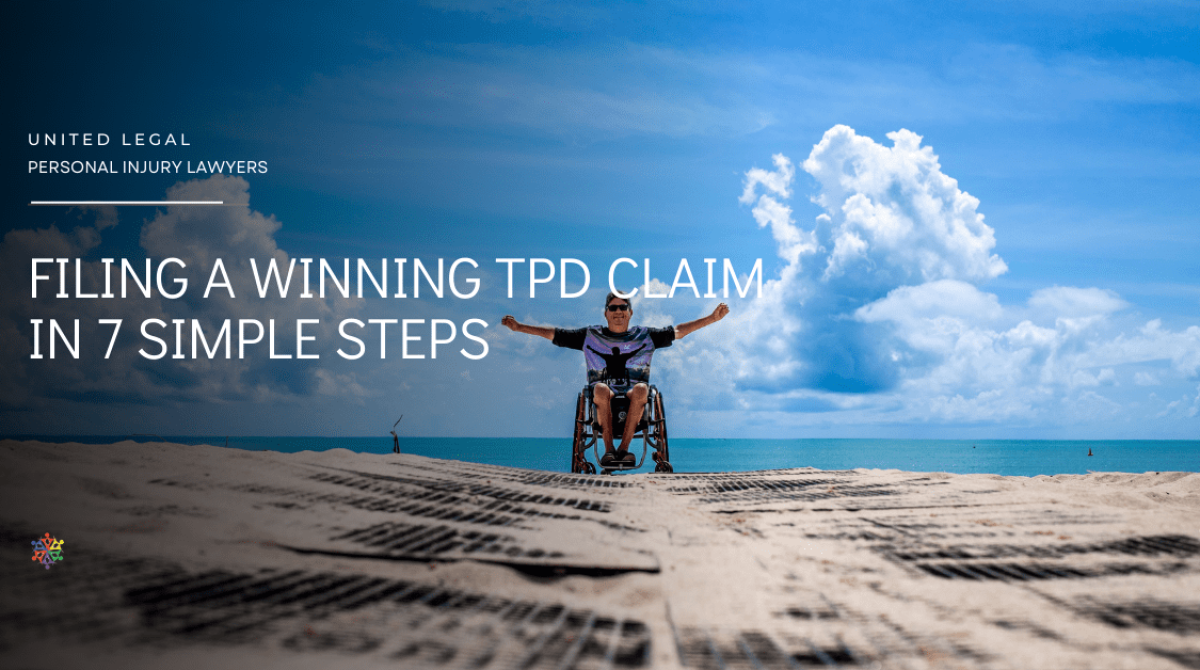 Filing a Winning TPD Claim in 7 Simple Steps