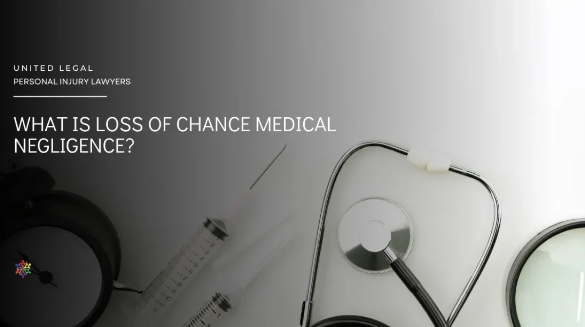 What is Loss of Chance Medical Negligence