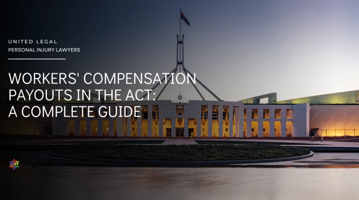 Workers' Compensation Payouts in the ACT A Complete Guide
