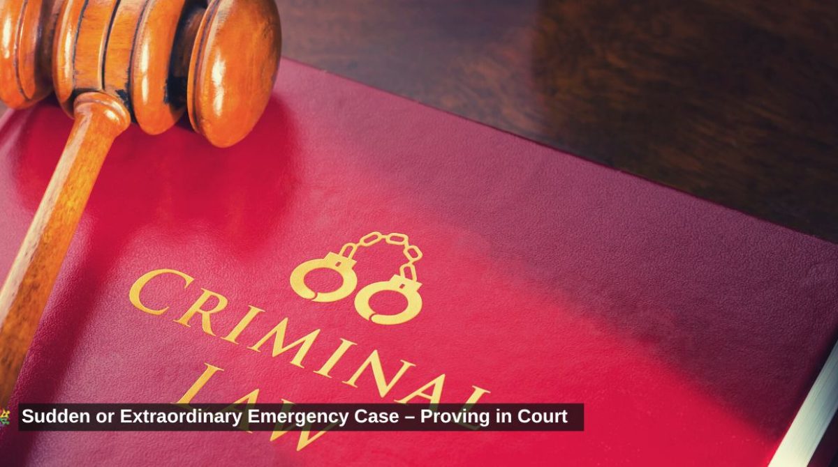 sudden-or extraordinary emergency case